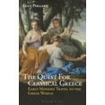 thumbnail image 1 of The Quest for Classical Greece: Early Modern Travel to the Greek World, (Paperback), 1 of 1
