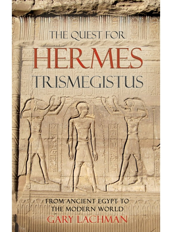 The Quest for Hermes Trismegistus (Paperback)