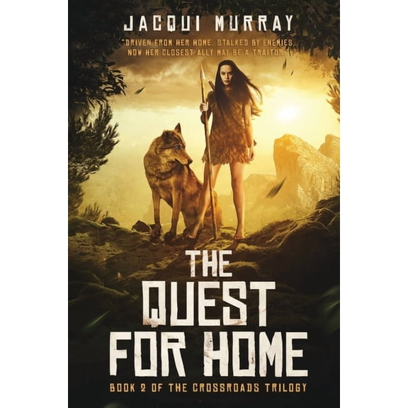 The Quest for Home (Paperback) by Jacqui Murray