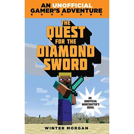 Pre-Owned The Quest for the Diamond Sword: An Unofficial Gamer?s Adventure Book One Paperback