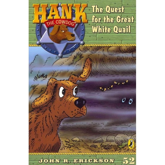 Hank the Cowdog (Quality) The Quest for the Great White Quail, Book 52, (Paperback)
