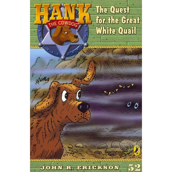 Hank the Cowdog (Quality) The Quest for the Great White Quail, Book 52, (Paperback)