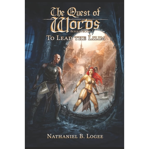 The Quest of Words: To Lead the Lilim (Series #1) (Paperback)