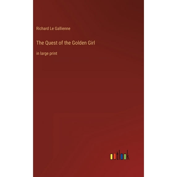 The Quest of the Golden Girl (Hardcover)
