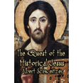 thumbnail image 1 of The Quest of the Historical Jesus Paperback 1613422075 9781613422076 Albert Schweitzer, 1 of 1
