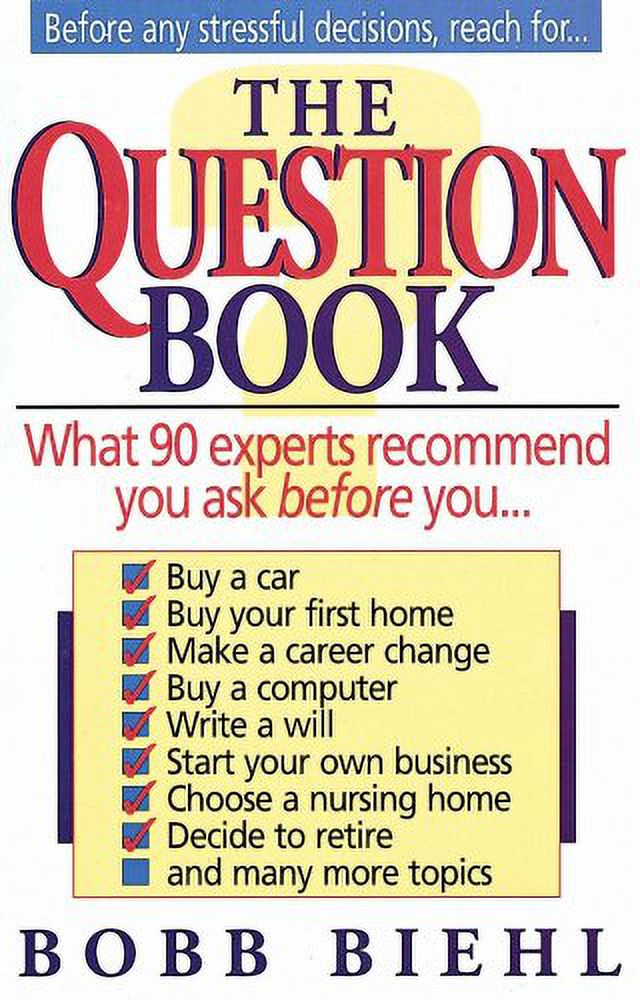 Pre-Owned The Question Book: What 90 Experts Recommend You Ask Before ...