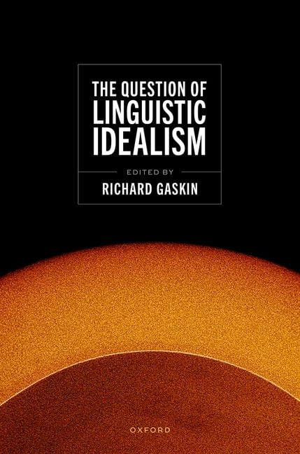 The Question of Linguistic Idealism, (Hardcover)