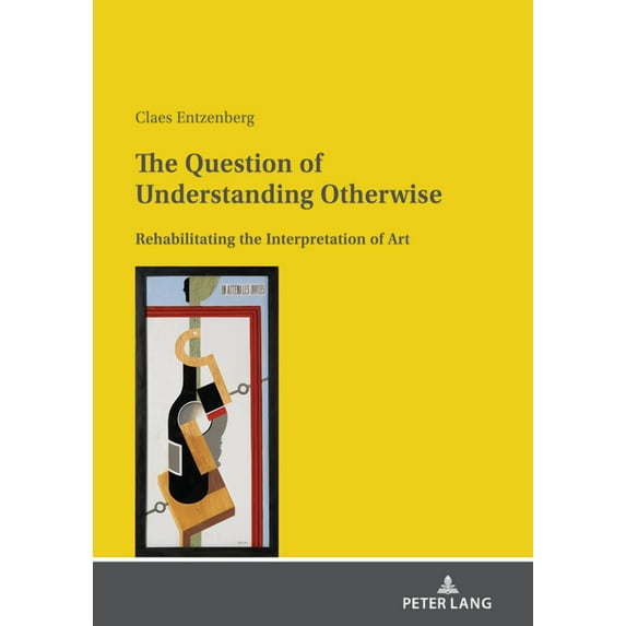 The Question of Understanding Otherwise (Hardcover)