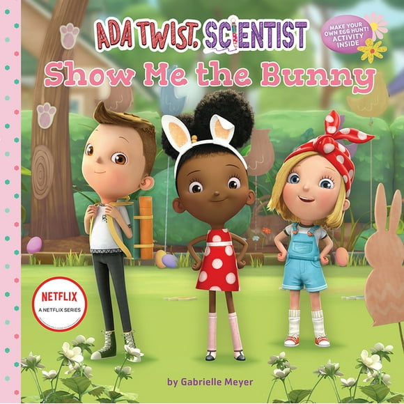 Questioneers ADA Twist, Scientist: Show Me the Bunny: A Picture Book, (Hardcover)