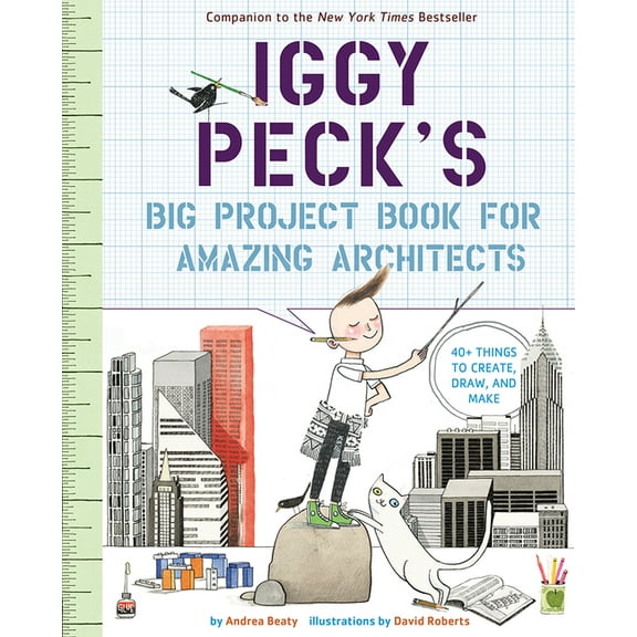 Questioneers Iggy Peck's Big Project Book for Amazing Architects, (Paperback)