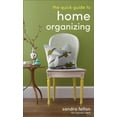 thumbnail image 1 of Pre-Owned The Quick Guide to Home Organizing (Paperback) 0800788230 9780800788230, 1 of 1
