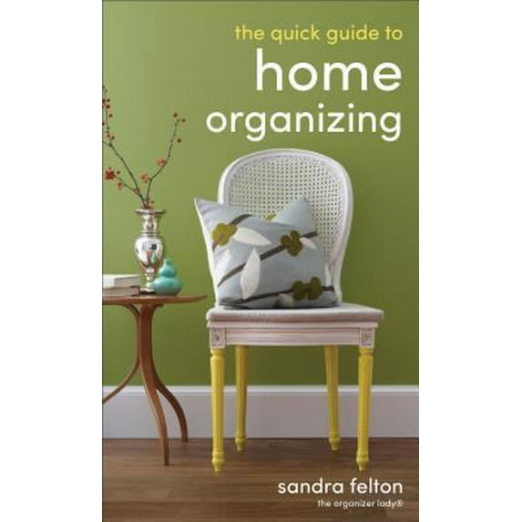 Pre-Owned The Quick Guide to Home Organizing (Paperback) 0800788230 9780800788230