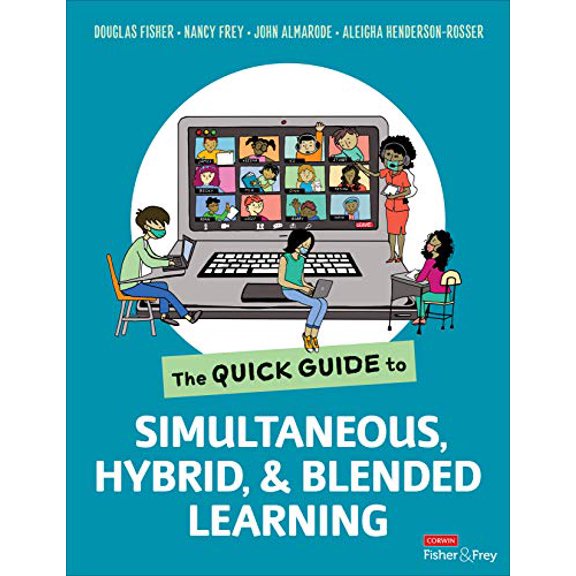 Pre-Owned The Quick Guide to Simultaneous, Hybrid, and Blended Learning (Paperback) 1071851659 9781071851654