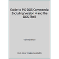 thumbnail image 1 of Pre-Owned Guide to MS-DOS Commands: Including Version 4 and the DOS Shell (Paperback) 1556151969 9781556151965, 1 of 1