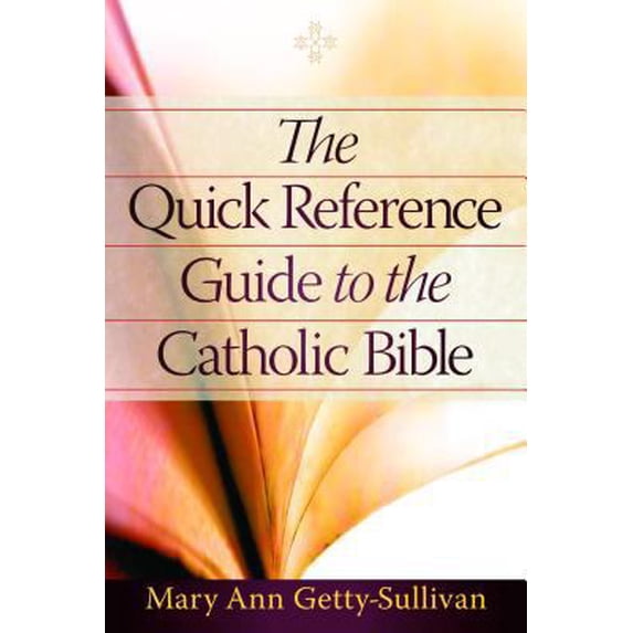 Pre-Owned The Quick Reference Guide to the Catholic Bible (Paperback) 1593252587 9781593252588