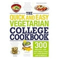 thumbnail image 1 of Pre-Owned The Quick and Easy Vegetarian College Cookbook: 300 Healthy, Low-Cost Meals That Fit Your Budget and Schedule (Paperback) 1507204191 9781507204191, 1 of 1