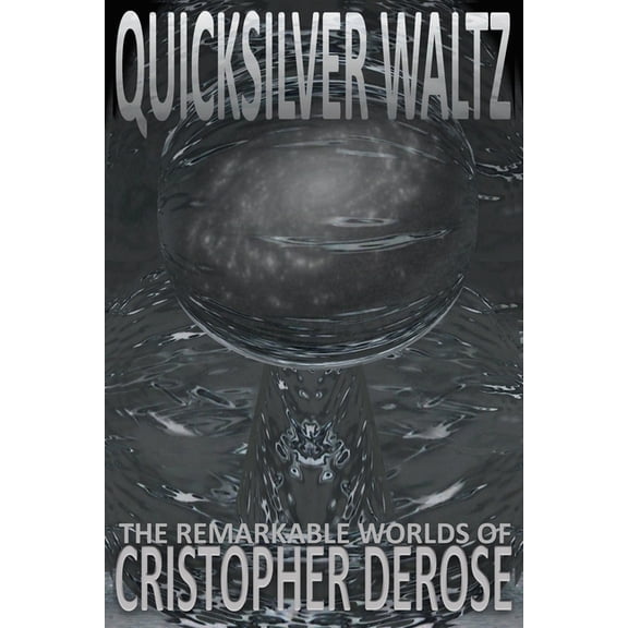 The Quicksilver Waltz (Paperback)