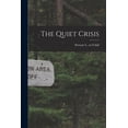 thumbnail image 1 of The Quiet Crisis Paperback 1013604660 9781013604669 Udall, Stewart L Cn, 1 of 1