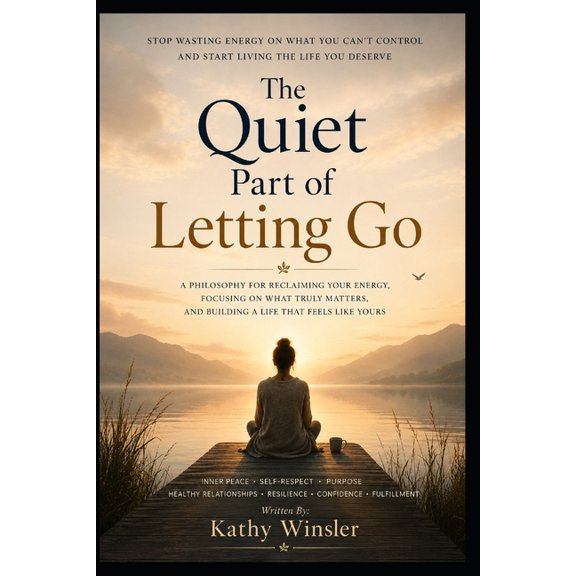 The Quiet Power of Letting Go, (Paperback)