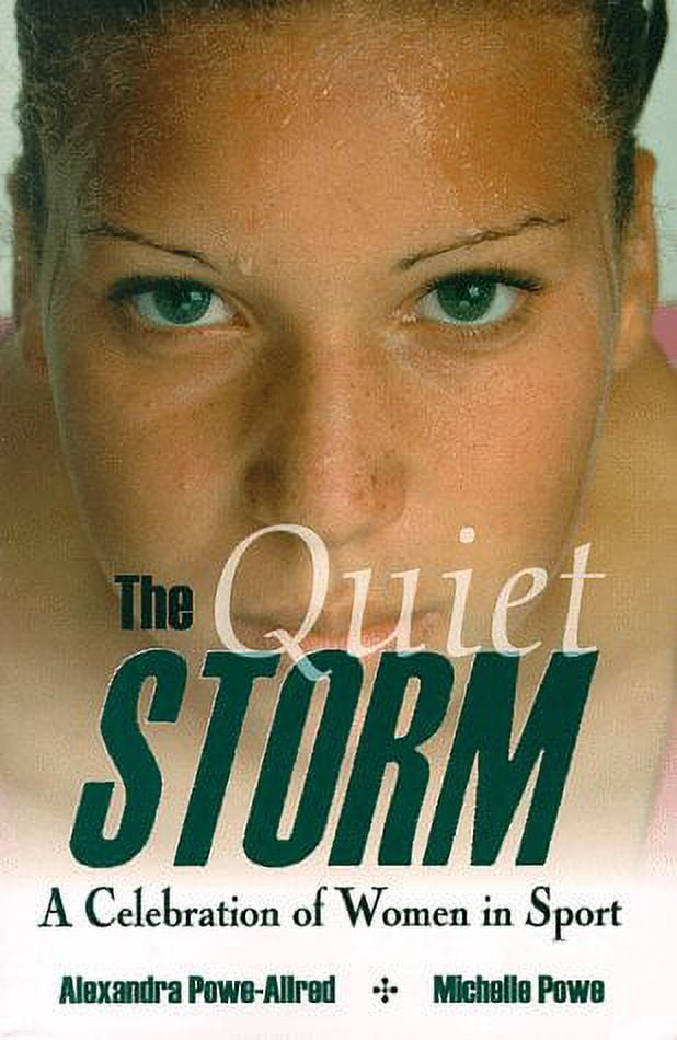 Pre-Owned The Quiet Storm : A Celebration of Women in Sports 9781570281860 Used