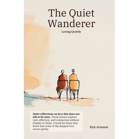 The Quiet Wanderer: Loving Quietly, (Paperback)