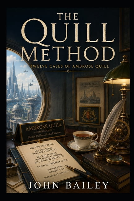 Detective Stories The Quill Method: Twelve Cases from the Files of Ambrose Quill, (Paperback)