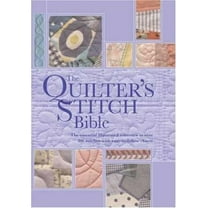 Pre-Owned The Quilters Stitch Bible (Hardcover) 0896892034 9780896892033