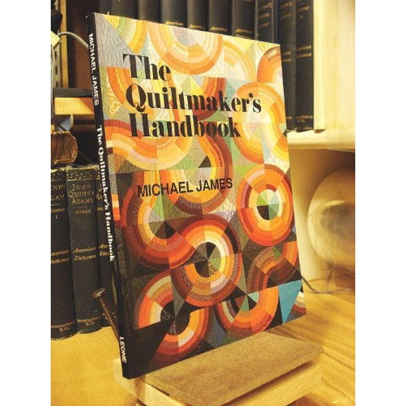 Pre-Owned The Quiltmaker's Handbook: A Guide to Design and Construction by Michael James (Paperback)