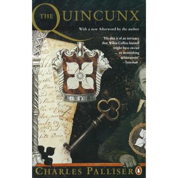 Pre-Owned The Quincunx : The Inheritance of John Huffam (Paperback) 0140177620 9780140177626