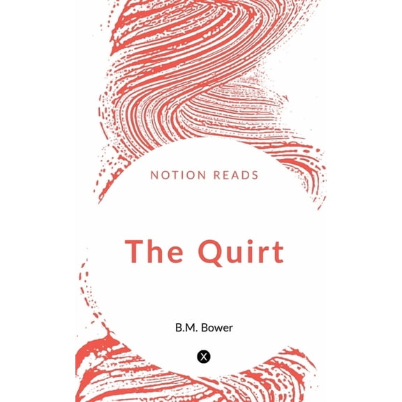 The Quirt, (Paperback)