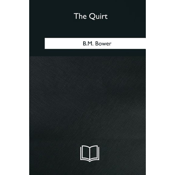 The Quirt (Paperback)
