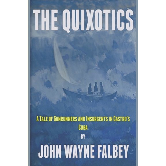 The Quixotics, (Paperback)