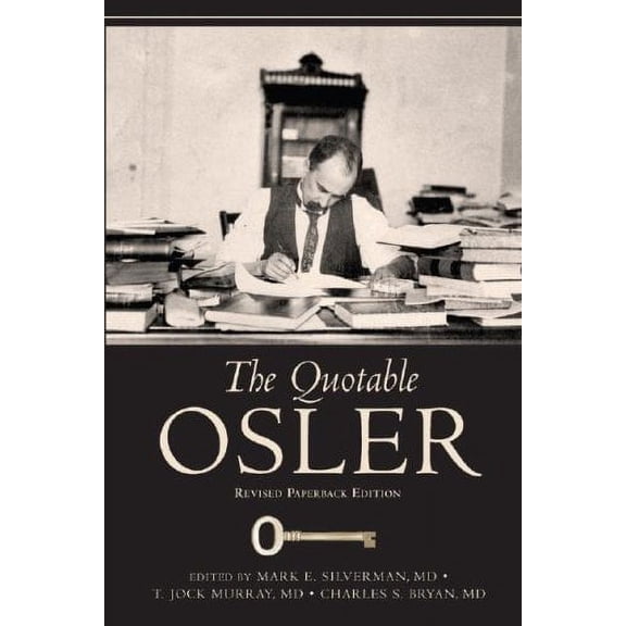 Pre-Owned The Quotable Osler (Paperback) 1934465003 9781934465004