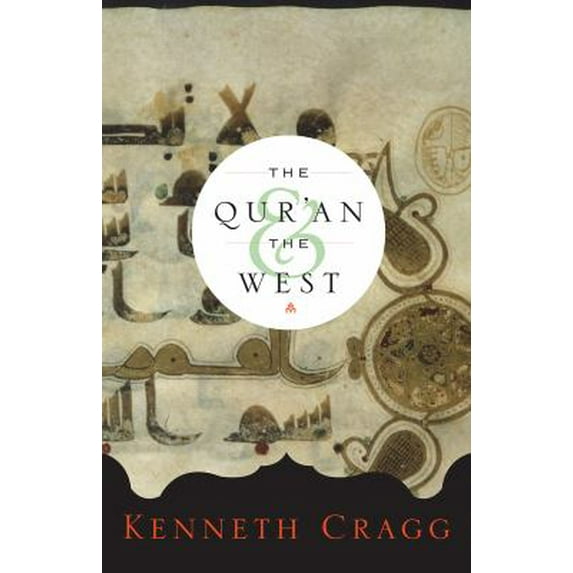Pre-Owned The Qur'an and the West (Hardcover) 1589010868 9781589010864