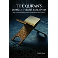 thumbnail image 1 of The Qur'an's Difficult Verses Explained: with Commentaries, Hadith, Biographies and History, (Paperback), 1 of 1