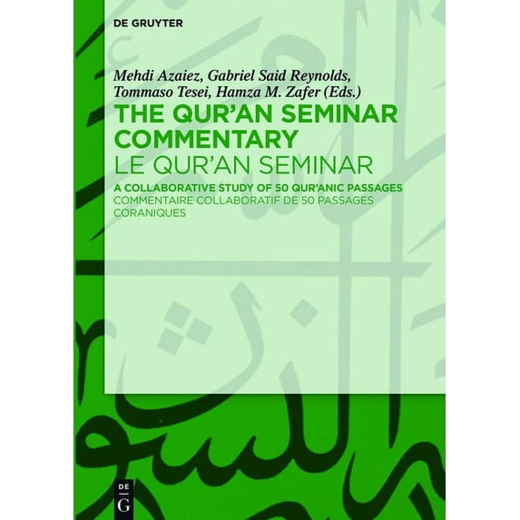 The Qur'an Seminar Commentary / Le Qur'an Seminar: A Collaborative Study of 50 Qur'anic Passages / Commentaire Collabora, (Hardcover)
