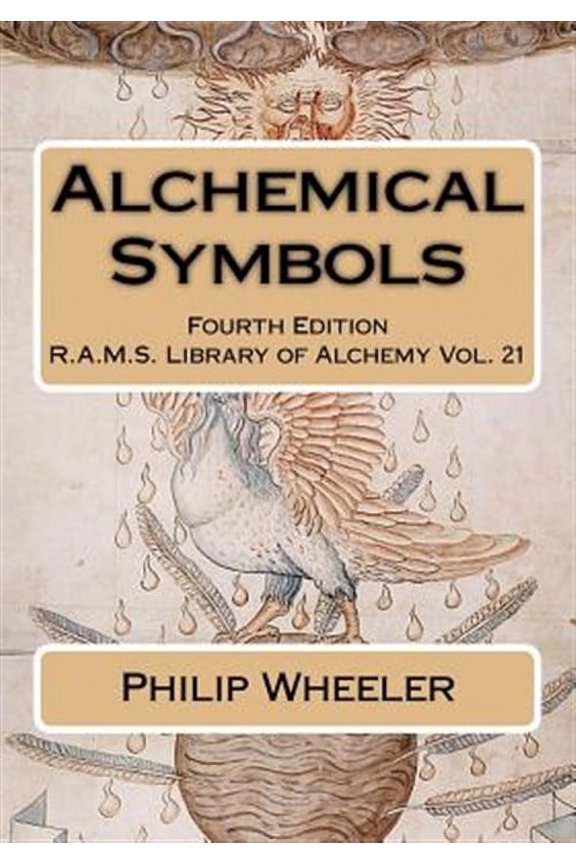 The R.A.M.S. Library of Alchemy: Alchemical Symbols (Paperback)
