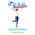 thumbnail image 1 of Pre-Owned The R.U.S.H. Revolution: Revving Up Self-Happiness through the Power of Intentional Living Paperback, 1 of 1