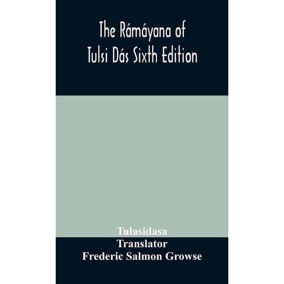 The Rmyana of Tulsi Ds Sixth Edition, (Hardcover)