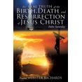 thumbnail image 1 of The REAL TRUTH of the BIRTH, DEATH and RESURRECTION of JESUS CHRIST: Palm Saturday, (Paperback), 1 of 2
