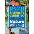 thumbnail image 1 of Pre-Owned The RSPB Children's Guide To Nature Watching (Paperback) 1408187574 9781408187579, 1 of 1