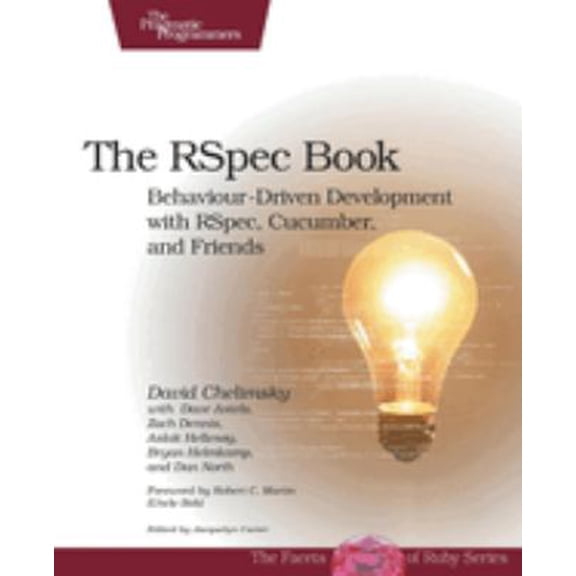 Pre-Owned The RSpec Book: Behaviour Driven Development with RSpec, Cucumber, and Friends Facets of Ruby Paperback
