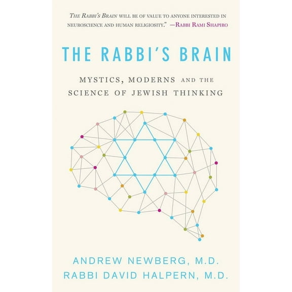 The Rabbi's Brain: Mystics, Moderns and the Science of Jewish Thinking, (Hardcover)