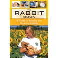 thumbnail image 1 of The Rabbit Book : A Guide to Raising and Showing Rabbits (Paperback), 1 of 1