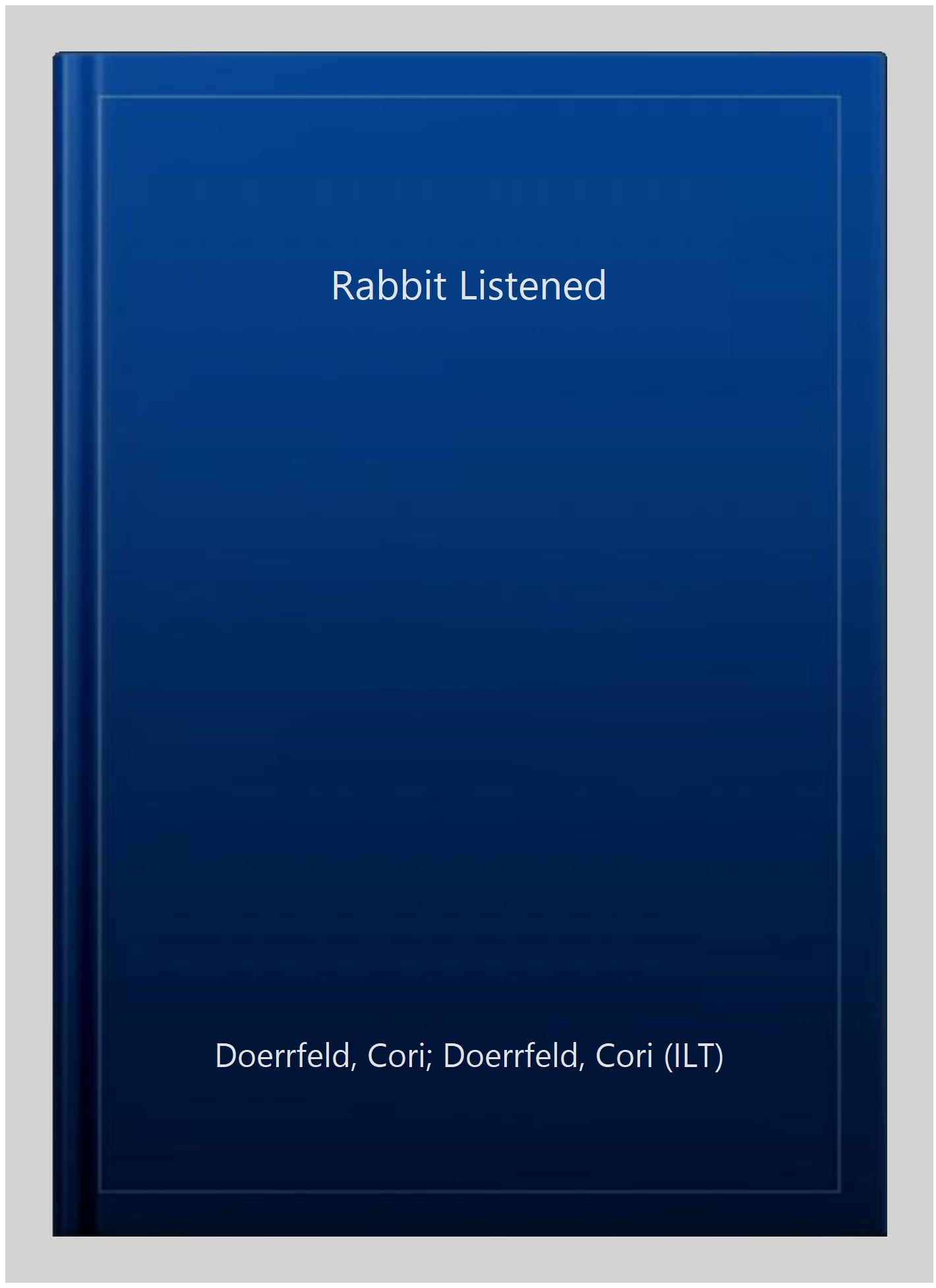The Rabbit Who Listen The Rabbit Listened - Walmart.com