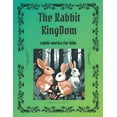 thumbnail image 1 of The Rabbits Kingdom: Rabbits stories for kids, (Paperback), 1 of 1