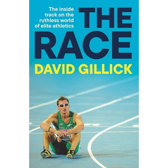 The Race: The Inside Track on the Ruthless World of Elite Athletics, (Hardcover)