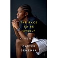 thumbnail image 1 of Pre-Owned The Race to Be Myself: A Memoir (Hardcover) 1324035773 9781324035770, 1 of 1