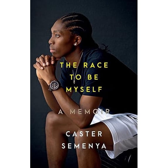 Pre-Owned The Race to Be Myself: A Memoir (Hardcover) 1324035773 9781324035770