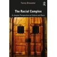 thumbnail image 1 of The Racial Complex: A Jungian Perspective on Culture and Race, (Paperback), 1 of 1